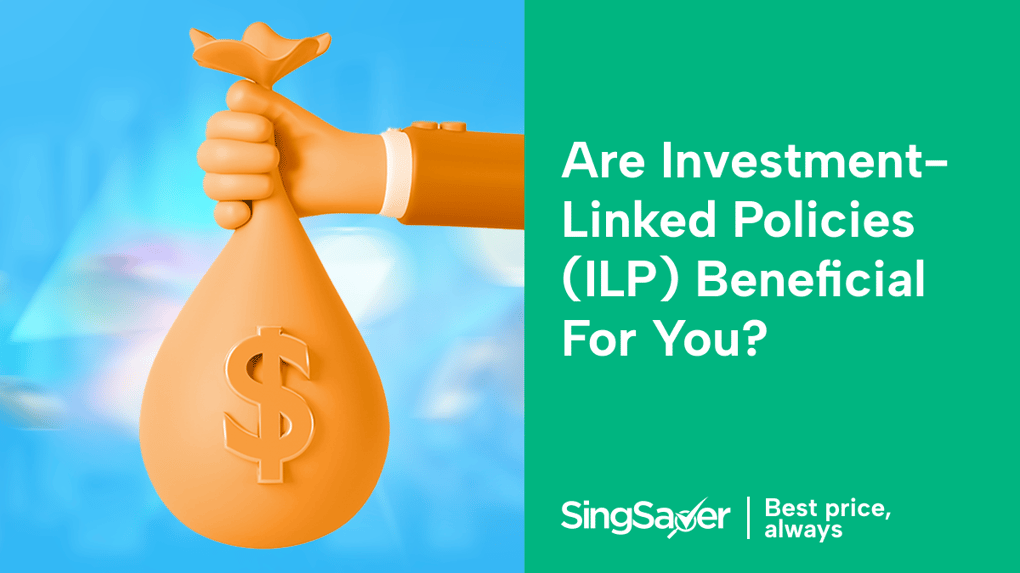 Guide To InvestmentLinked Policies (ILP) What You Need to Know